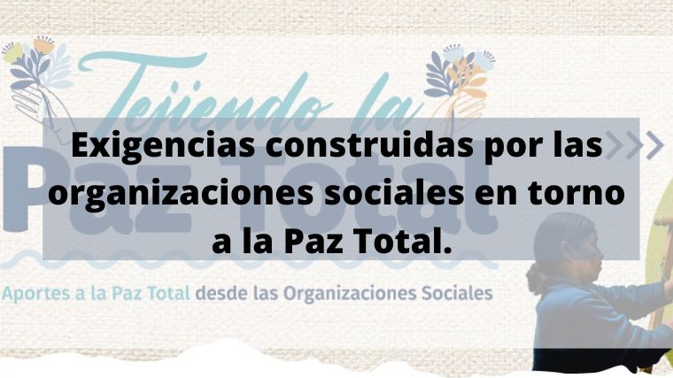 Organizaciones sociales elaboran documento con exigencias en torno a la Paz Total