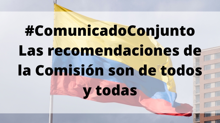 #ComunicadoConjunto – Las recomendaciones de la Comisión son de todos y todas