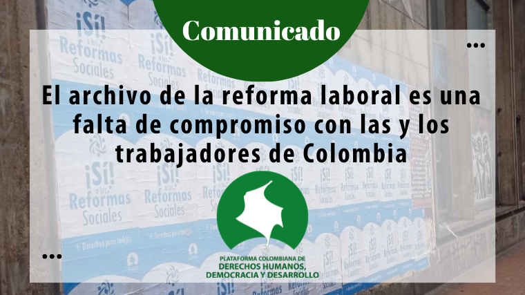 El archivo de la reforma laboral es una falta de compromiso con las y los trabajadores de Colombia