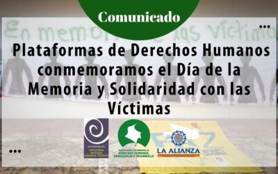 Plataformas de Derechos Humanos conmemoramos el Día de la Memoria y Solidaridad con las Víctimas