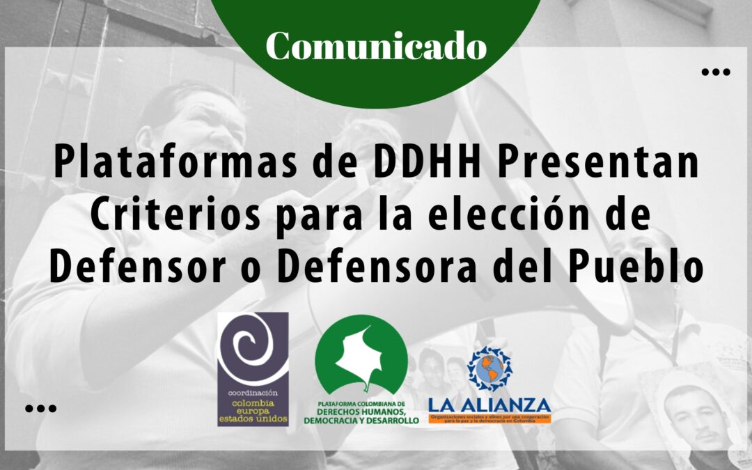 Plataformas de DDHH Presentan Criterios para la elección de  Defensor o Defensora del Pueblo