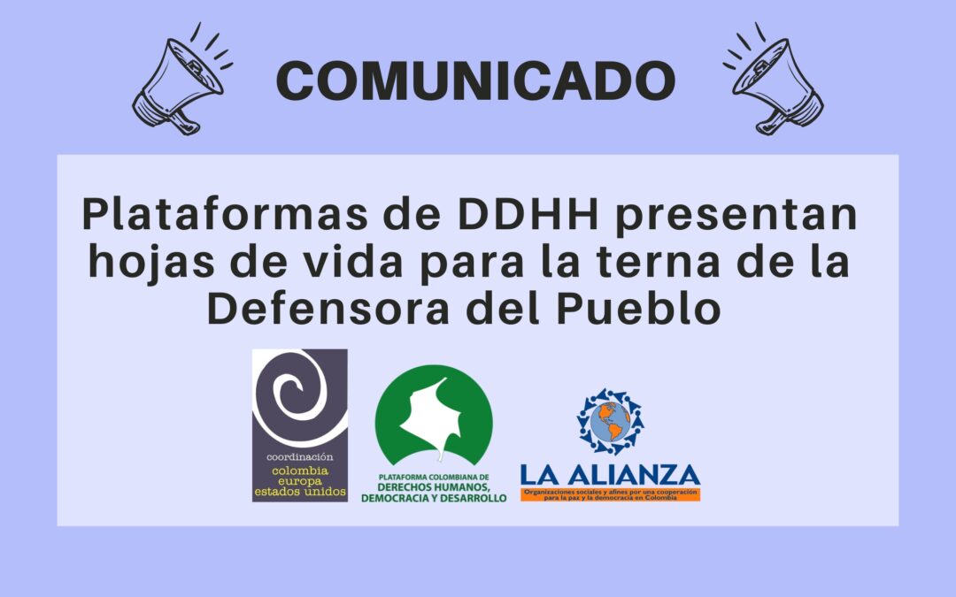 Plataformas de DDHH presentan hojas de vida para la terna de la Defensora del Pueblo