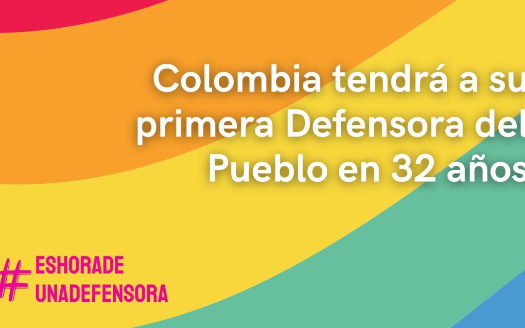 Colombia tendrá a su primera Defensora del Pueblo en 32 años
