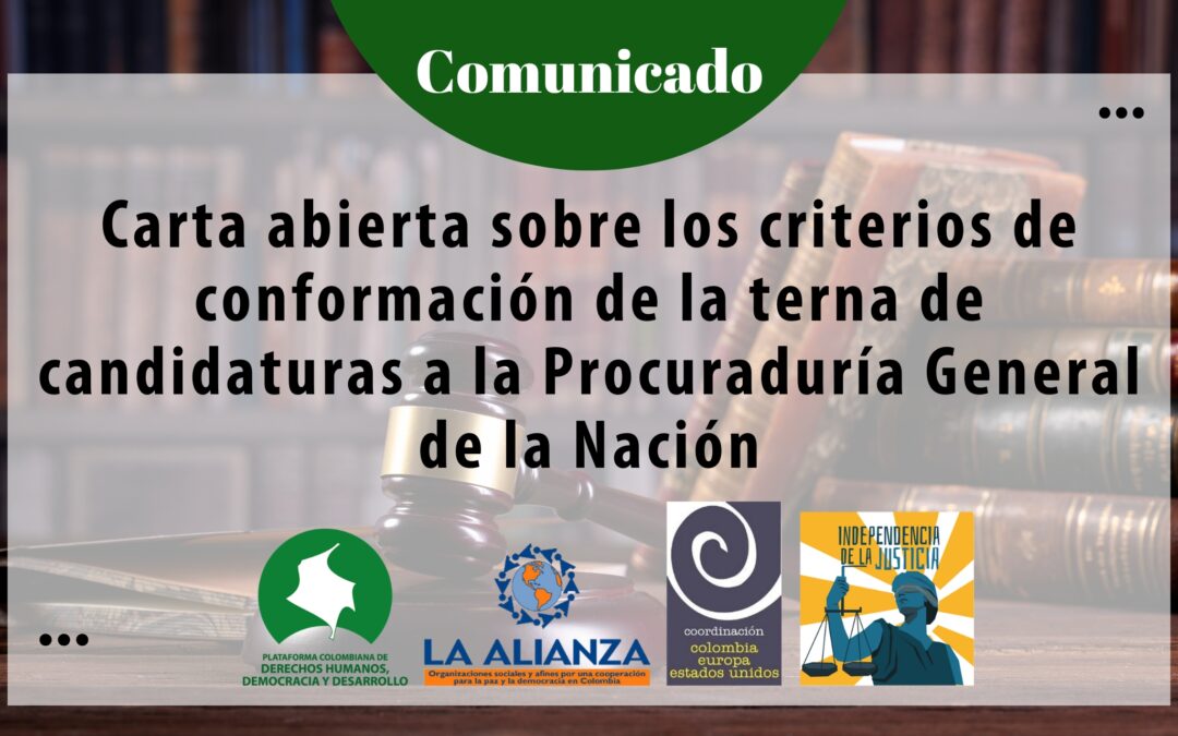 Carta abierta sobre los criterios de conformación de la terna de candidaturas a la Procuraduría General de la Nación