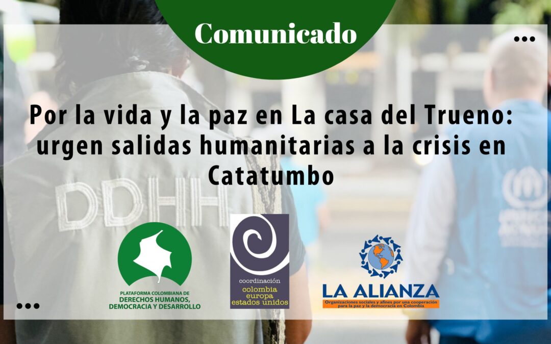 Por la vida y la paz en La casa del Trueno:  urgen salidas humanitarias a la crisis en Catatumbo