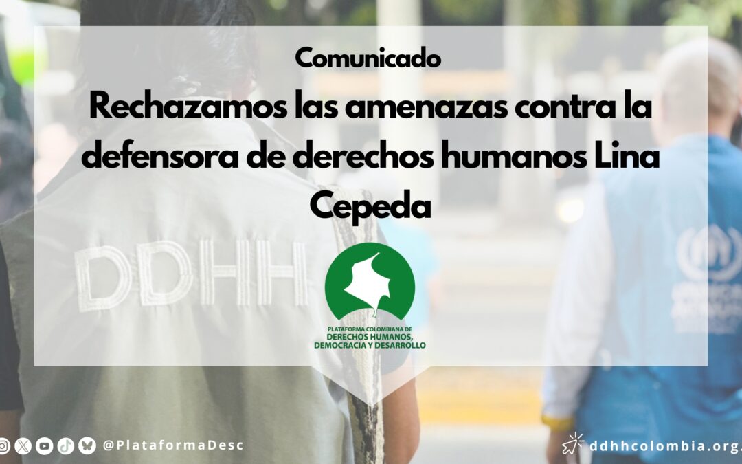 Rechazamos las amenazas contra la defensora de derechos humanos Lina Cepeda