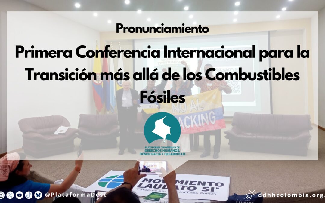 PRIMERA CONFERENCIA INTERNACIONAL PARA LA TRANSICIÓN MÁS ALLÁ DE LOS COMBUSTIBLES FÓSILES